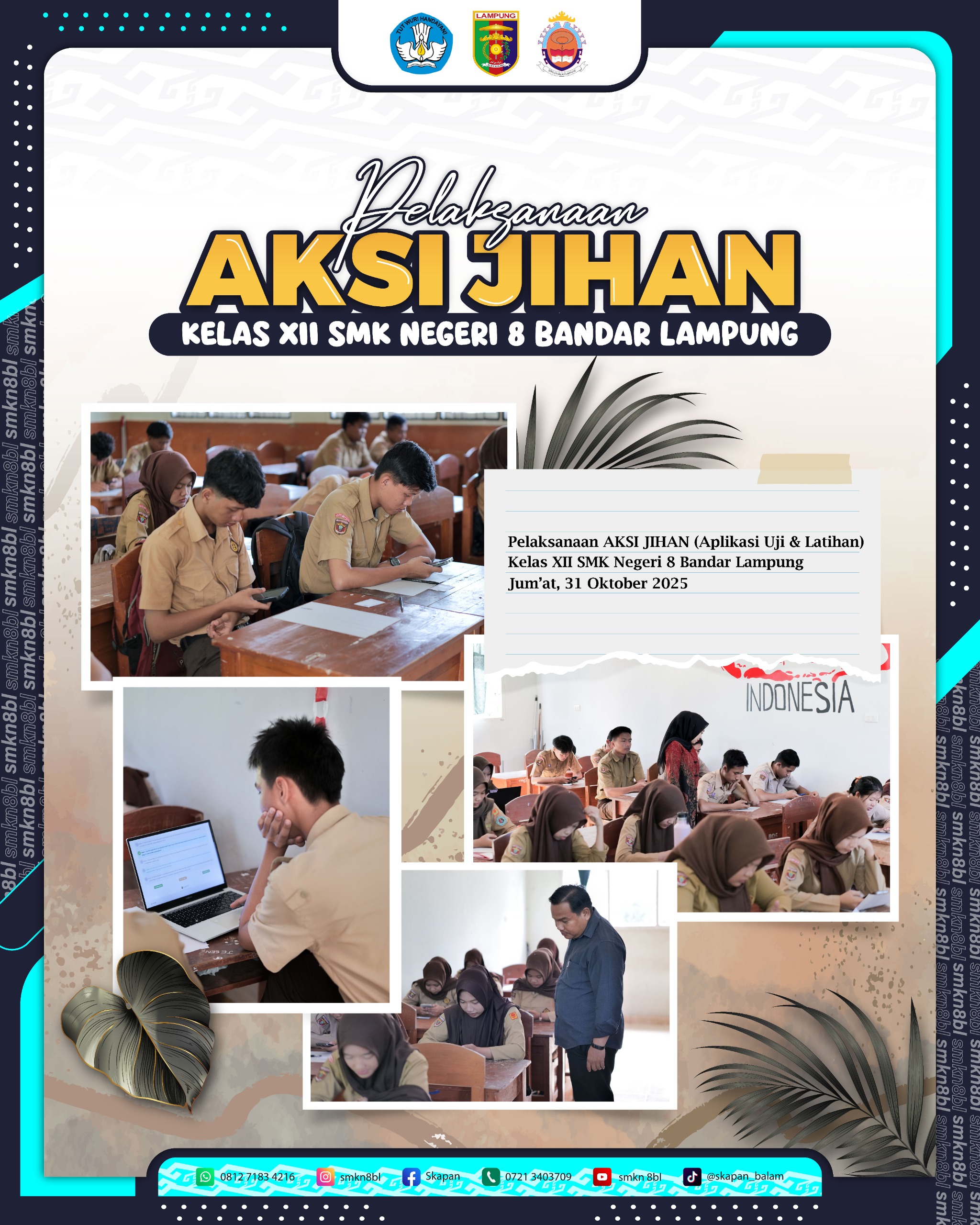 PELAKSANAAN AKSI JIHAN (UJI & LATIHAN) KELAS XII SMK NEGERI 8 BANDAR LAMPUNG