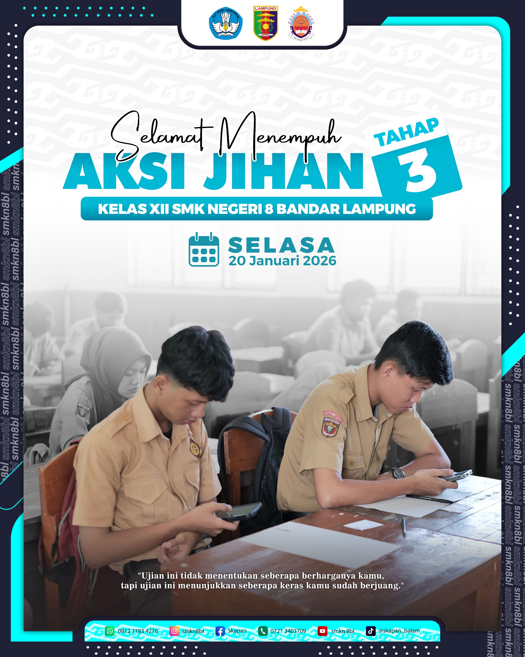 Selamat Menempuh Aksi Jihan Tahap 3 Kelas XII SMKN 8 Bandar Lampung