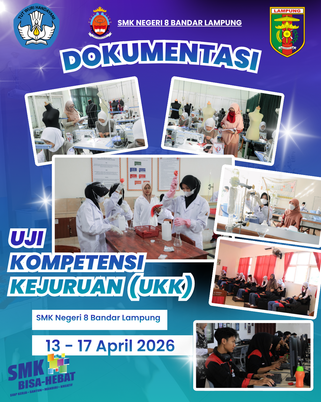 UJI KOMPETENSI KEAHLIAN (UKK) SMK NEGERI 8 BANDAR LAMPUNG 13 - 17 APRIL 2026